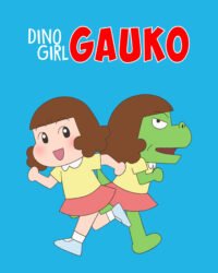 Gauko – Cô bé khủng long (Phần 2)