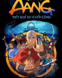 Huyền Thoại Aang: Tiết Khí Sư Cuối Cùng
